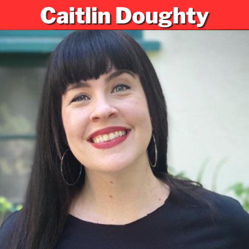 Caitlin Doughty